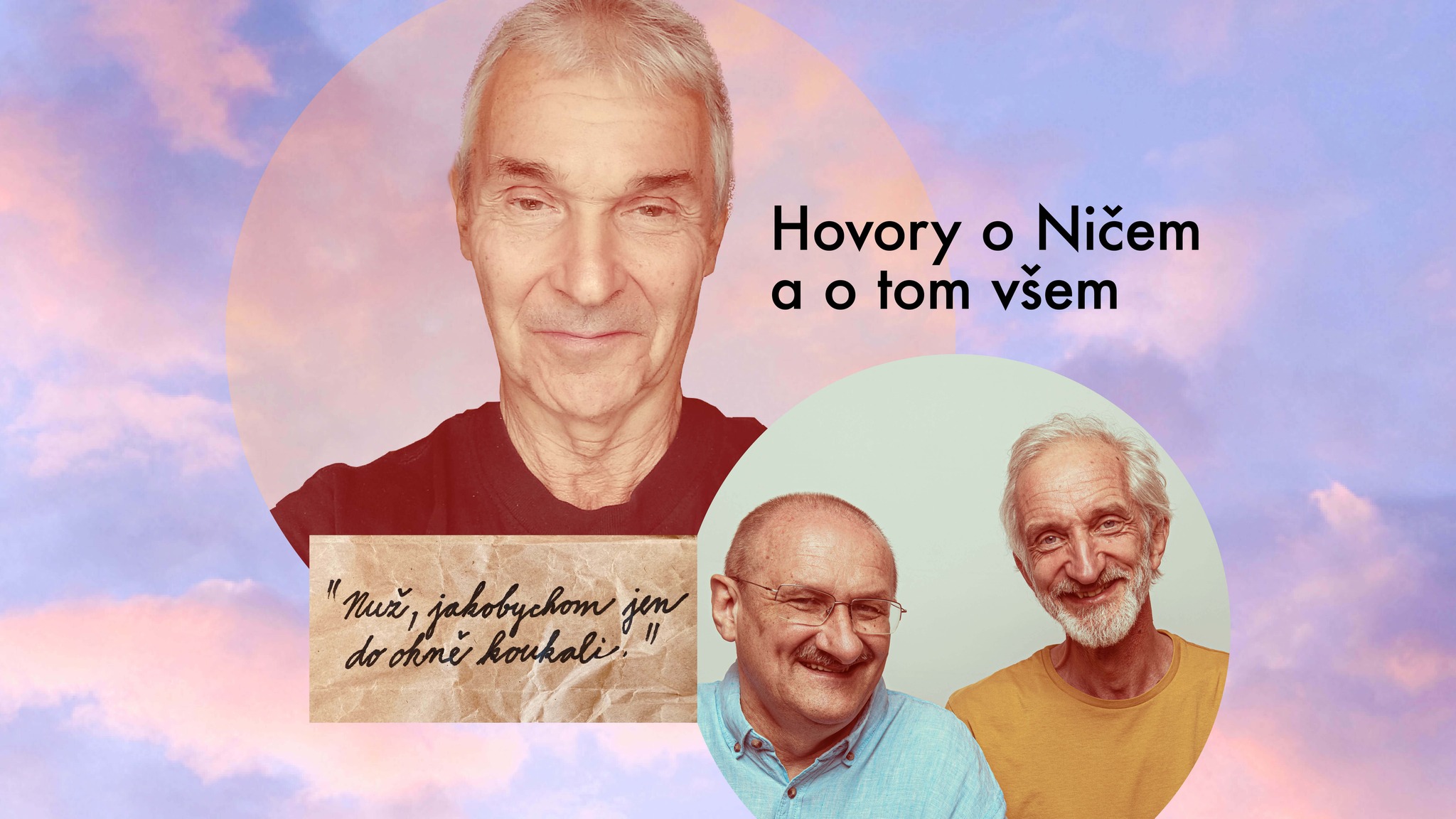 Slaměný pes a Mudr. Lebenhart / Hovory o Ničem a o tom všem