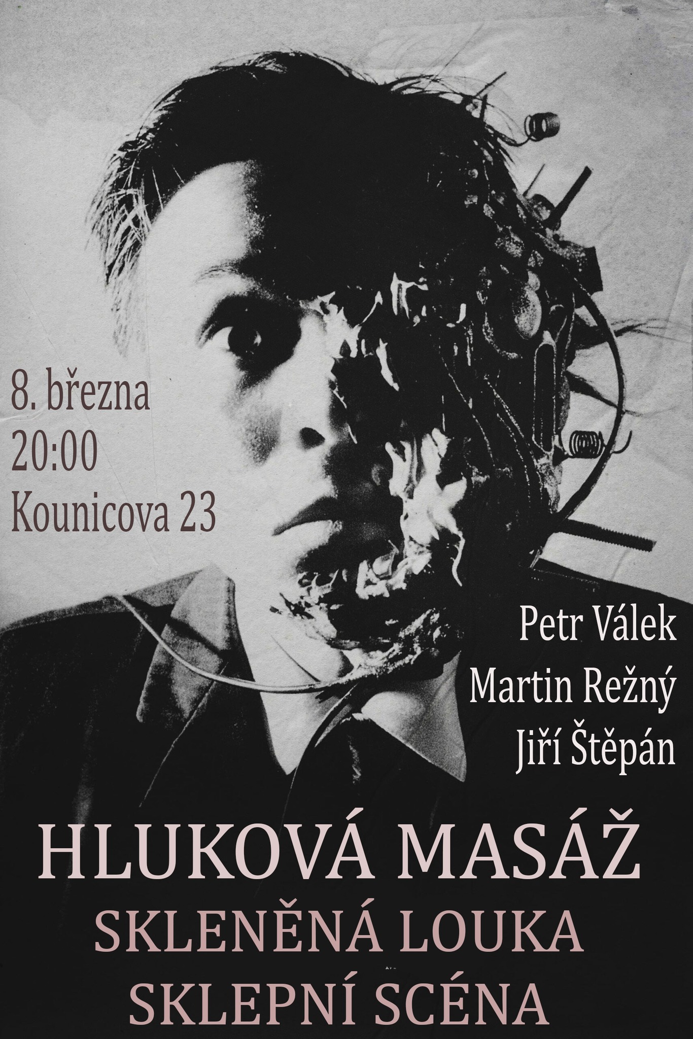 Hluková masáž: Petr Válek, Martin Režný, Jiří Štěpán