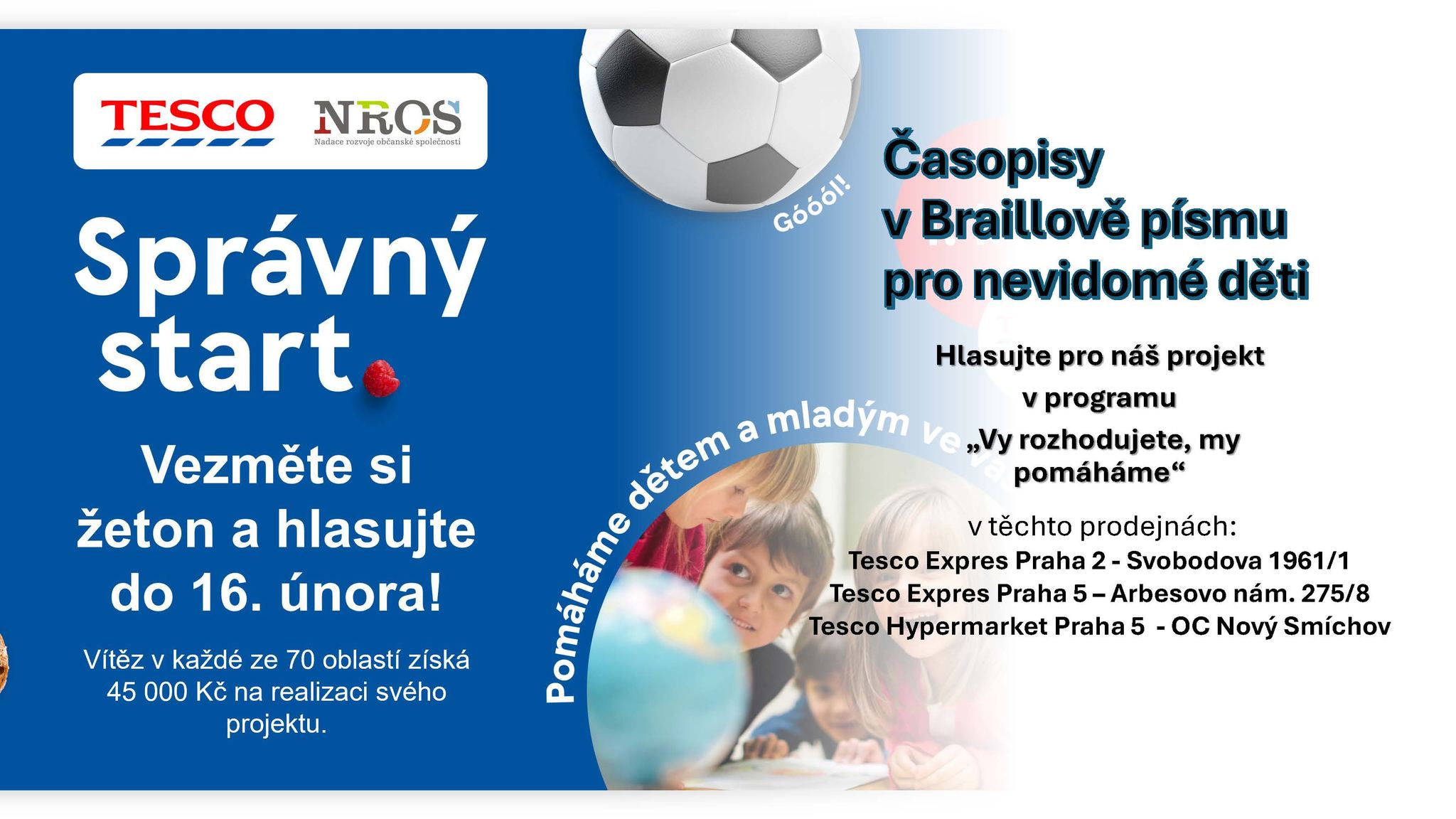 ČASOPISY V BRAILLOVĚ PÍSMU PRO NEVIDOMÉ DĚTI - hlasování