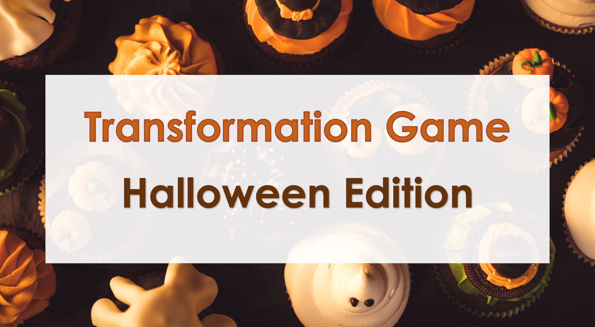 Transformation Game at LaMatu - Halloween Edition 🇬🇧