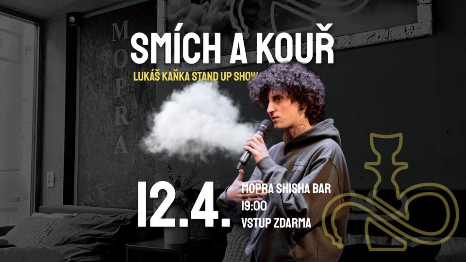 Smích a Kouř - Lukáš Kaňka stand up show