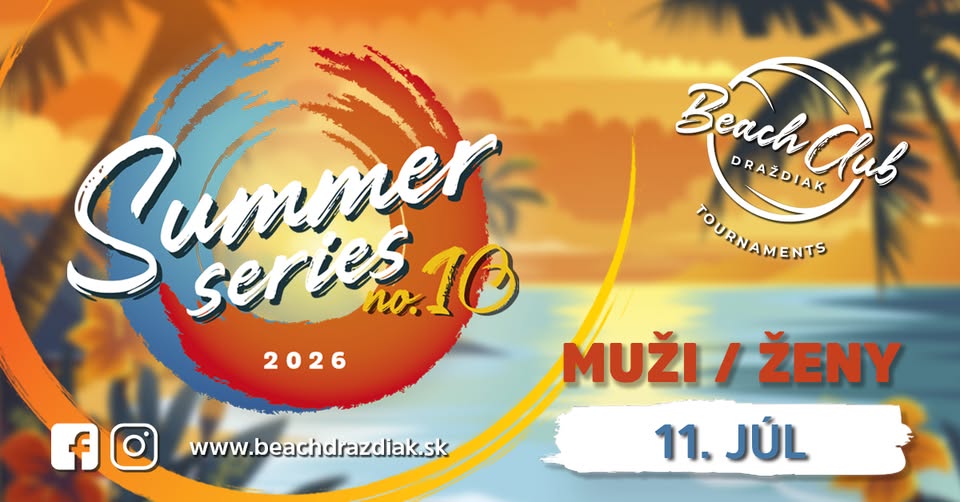 Beach Club Draždiak Summer Series 2026 - júl MUŽI / ŽENY