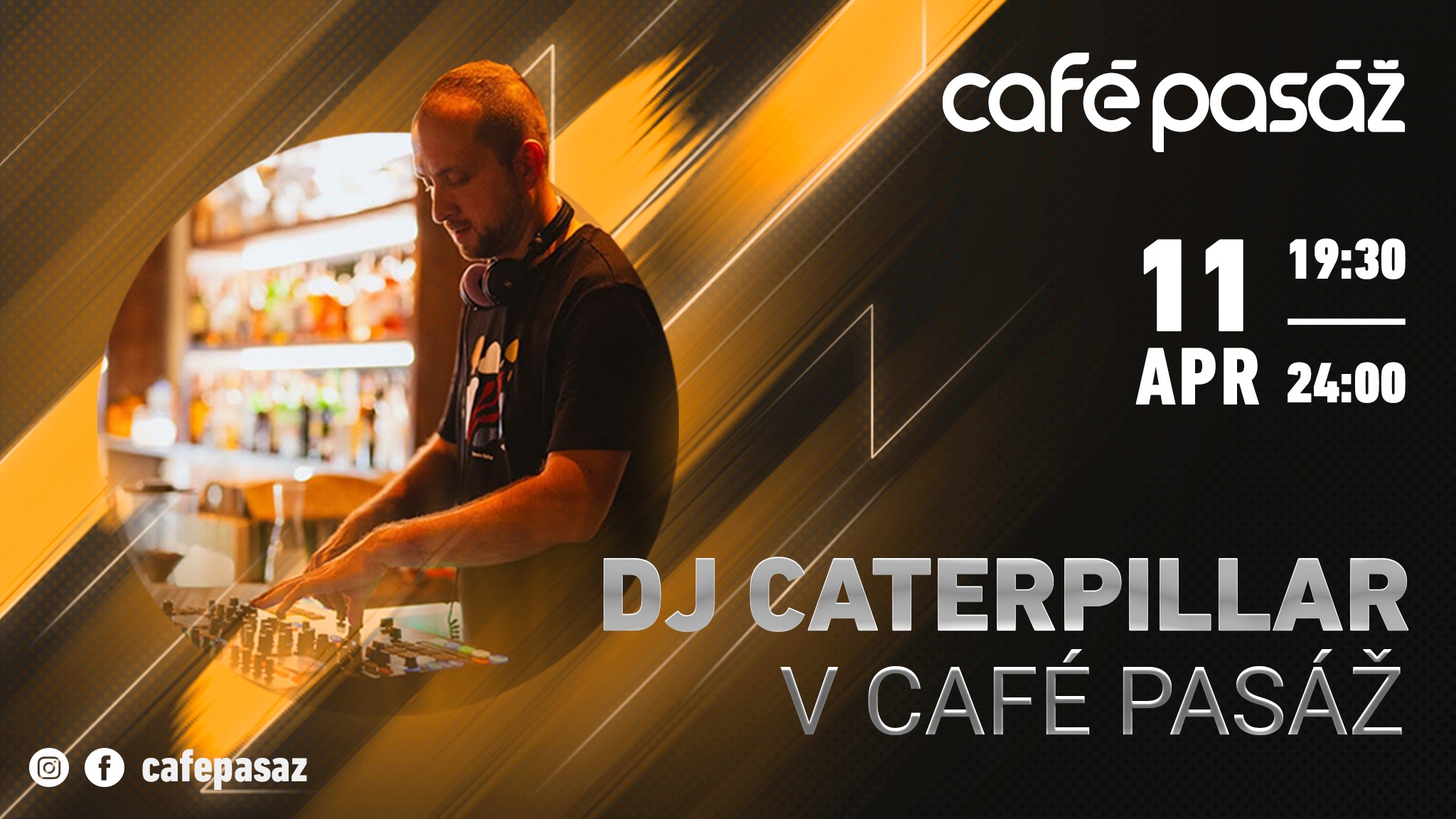 DJ CATERPILLAR v Café Pasáž 11-APRÍL-2025