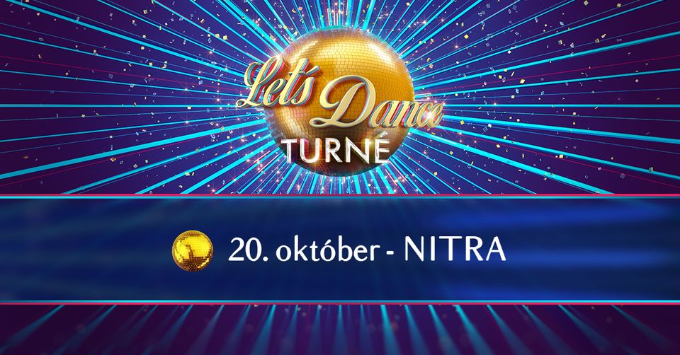 Let's Dance TURNÉ 2024 - Nitra