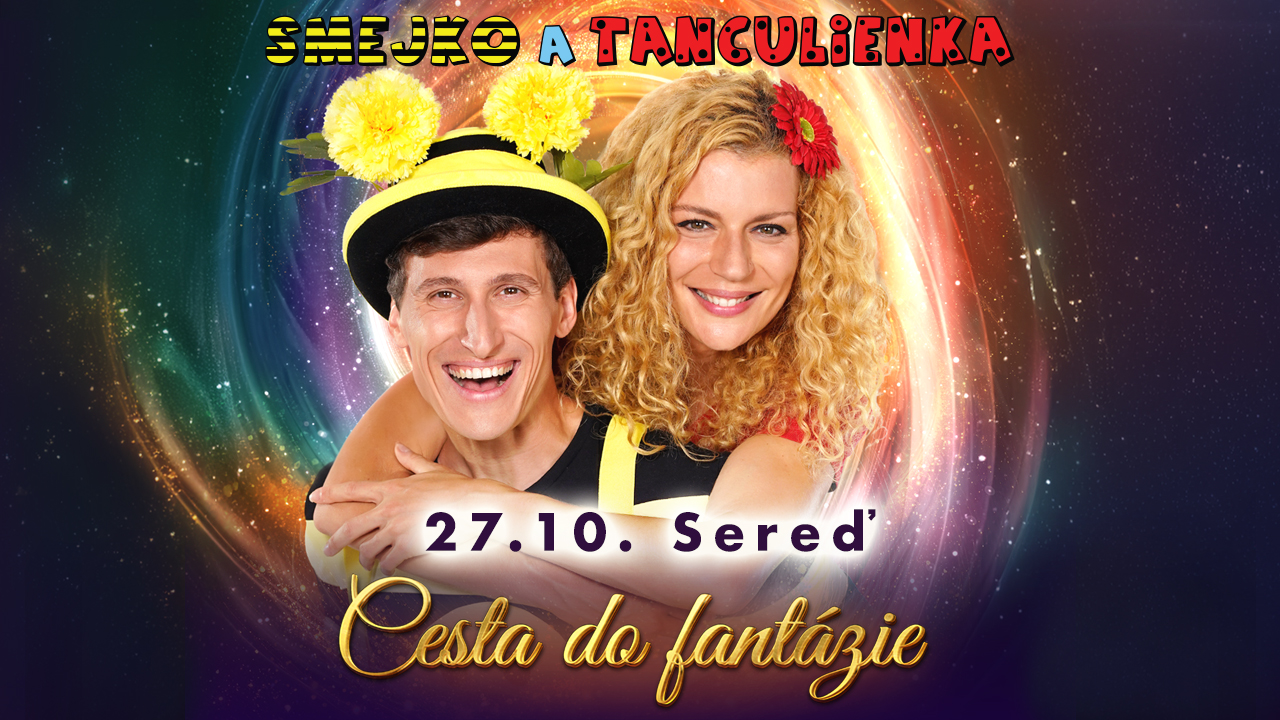 Smejko a Tanculienka - Sereď