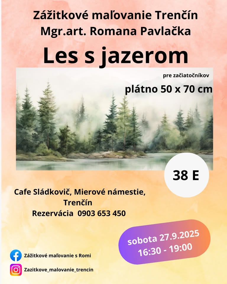 Les s jazerom v hmle Zážitkové maľovanie Trenčín