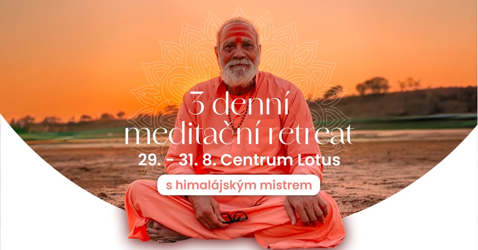 3 denní meditační retreat s himálajským mistrem