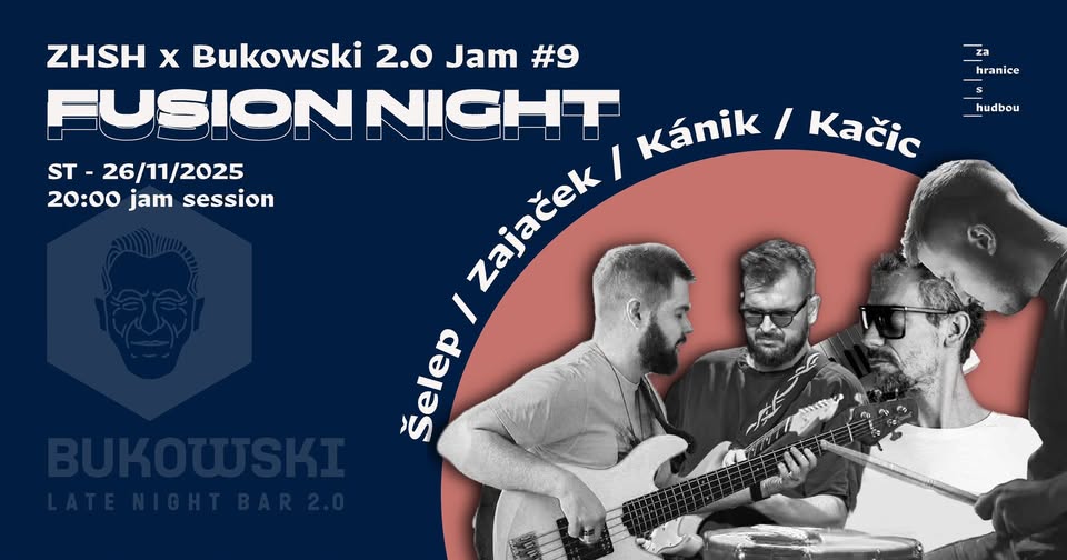 ZHSH x Bukowski 2.0 Jam #9 Fusion Night