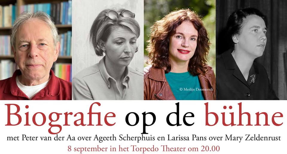 Biografie op de bühne: Peter van der Aa over Ageeth Scherphuis en Larissa Pans over Mary Zeldenrust