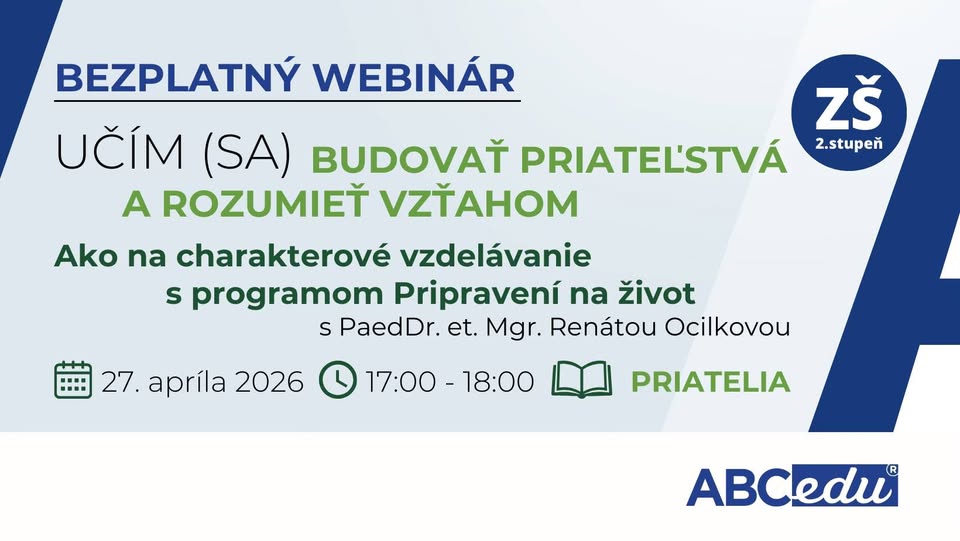Bezplatný webinár: Charakterové vzdelávanie - Priatelia