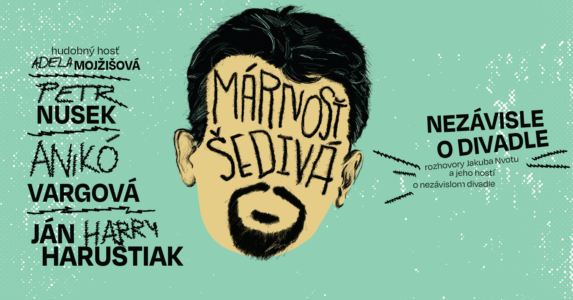 Márnosť šedivá - Nezávisle o divadle (november 2025)