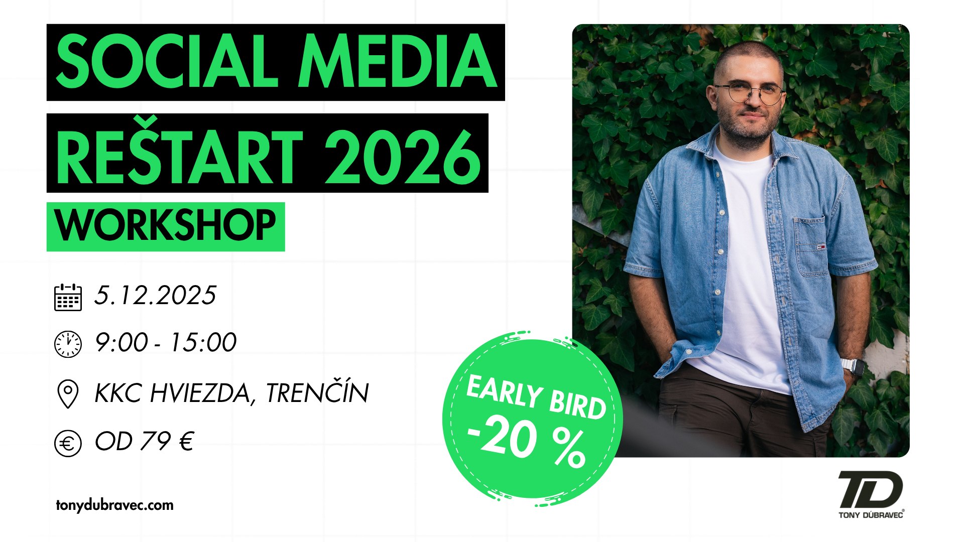 Social Media Reštart 2026 | Trenčín | Workshop s Tonym Dúbravcom