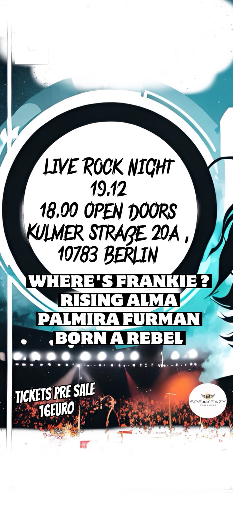 LIVE ROCK NIGNT / WHERE’S FRANKIE / RISING ALMA /PALMIRA FURMAN/ BORN A REBEL/ 19.12 at SPEAK EASY