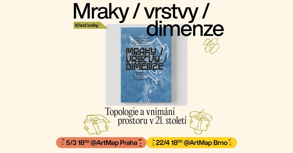 Křest knihy |  Mraky / vrstvy / dimenze