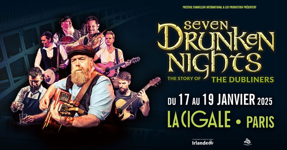 Seven Drunken Nights • La Cigale• 19/01/25
