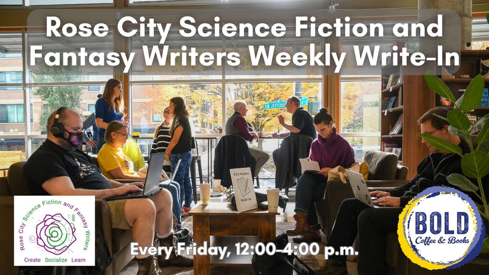 Rose City Science Fiction and Fantasy Writers Weekly Write-In
