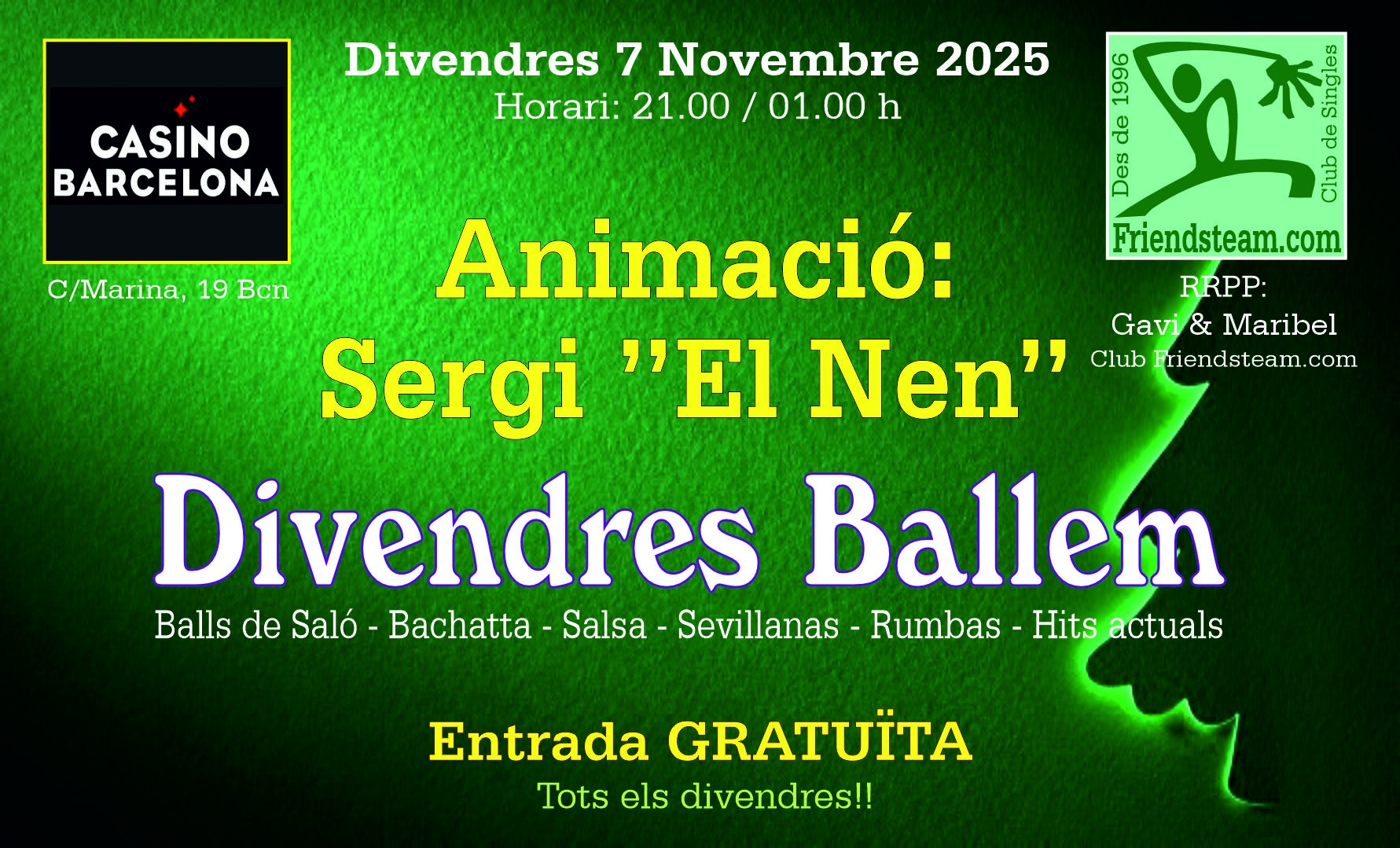 We dance on Friday. Casino BCN. Friday November 7 2025. Club Friendsteam.com