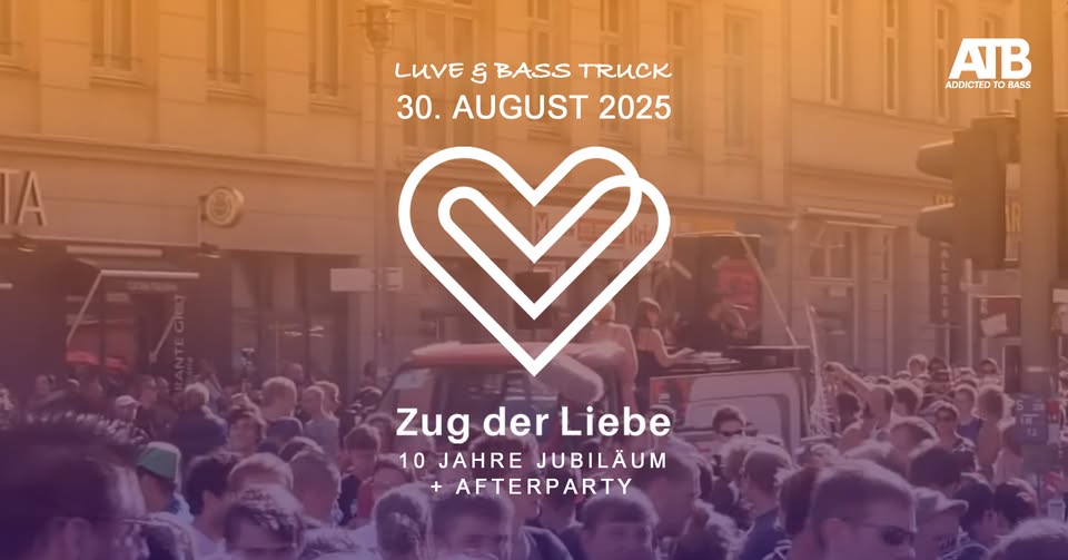 LOVE & BASS @ 10 JAHRE ZUG DER LIEBE (ADDICTED TO BASS TRUCK))