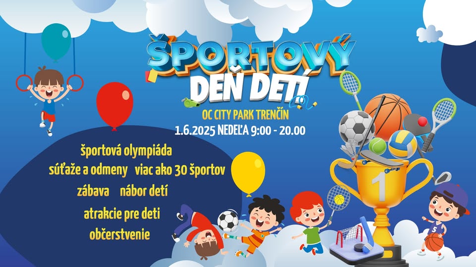 ŠPORTOVÝ DEŇ DETÍ 1.6.2025 v CITY PARK Trenčín