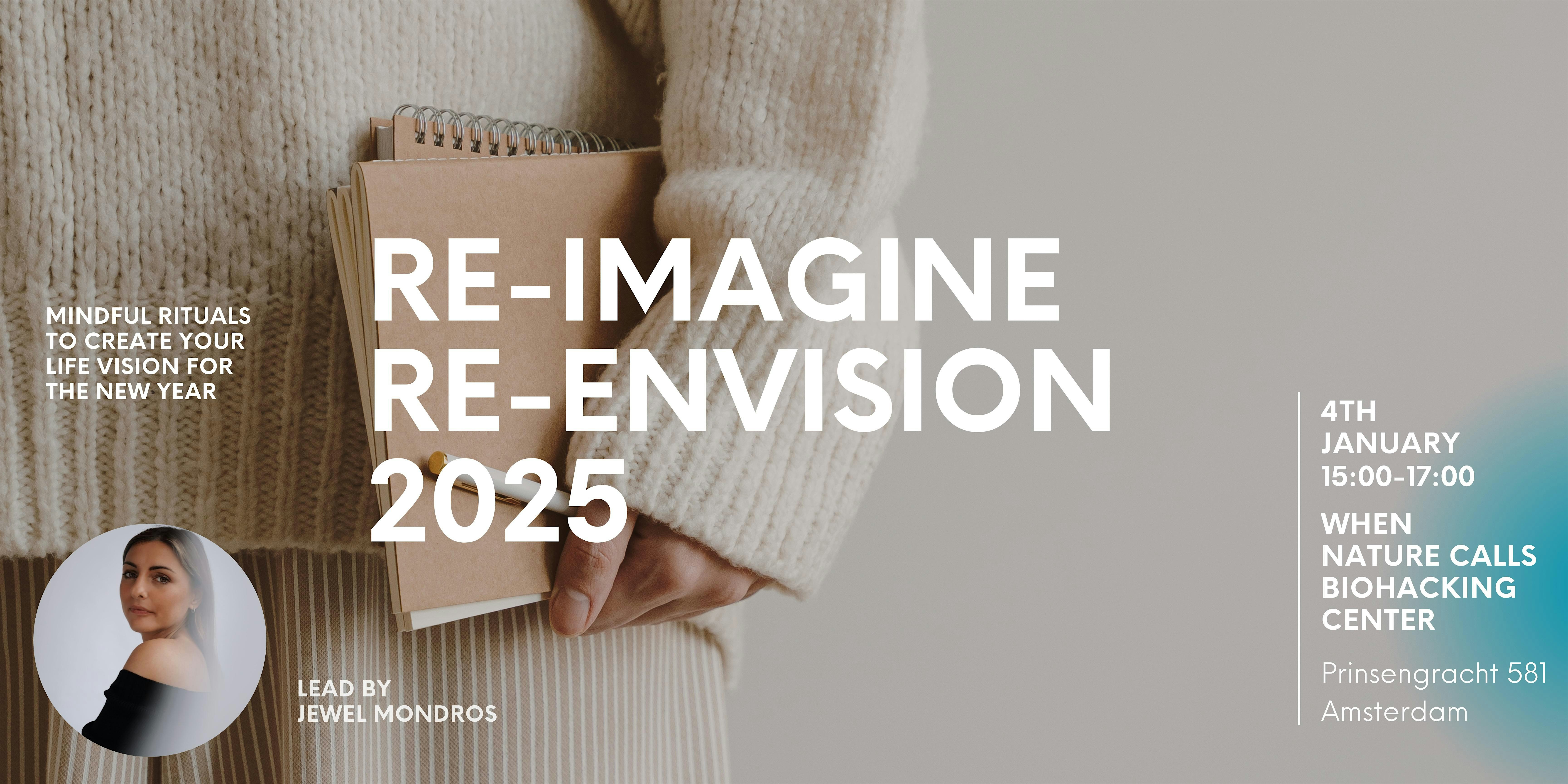 Re-envision, Re-Imagine