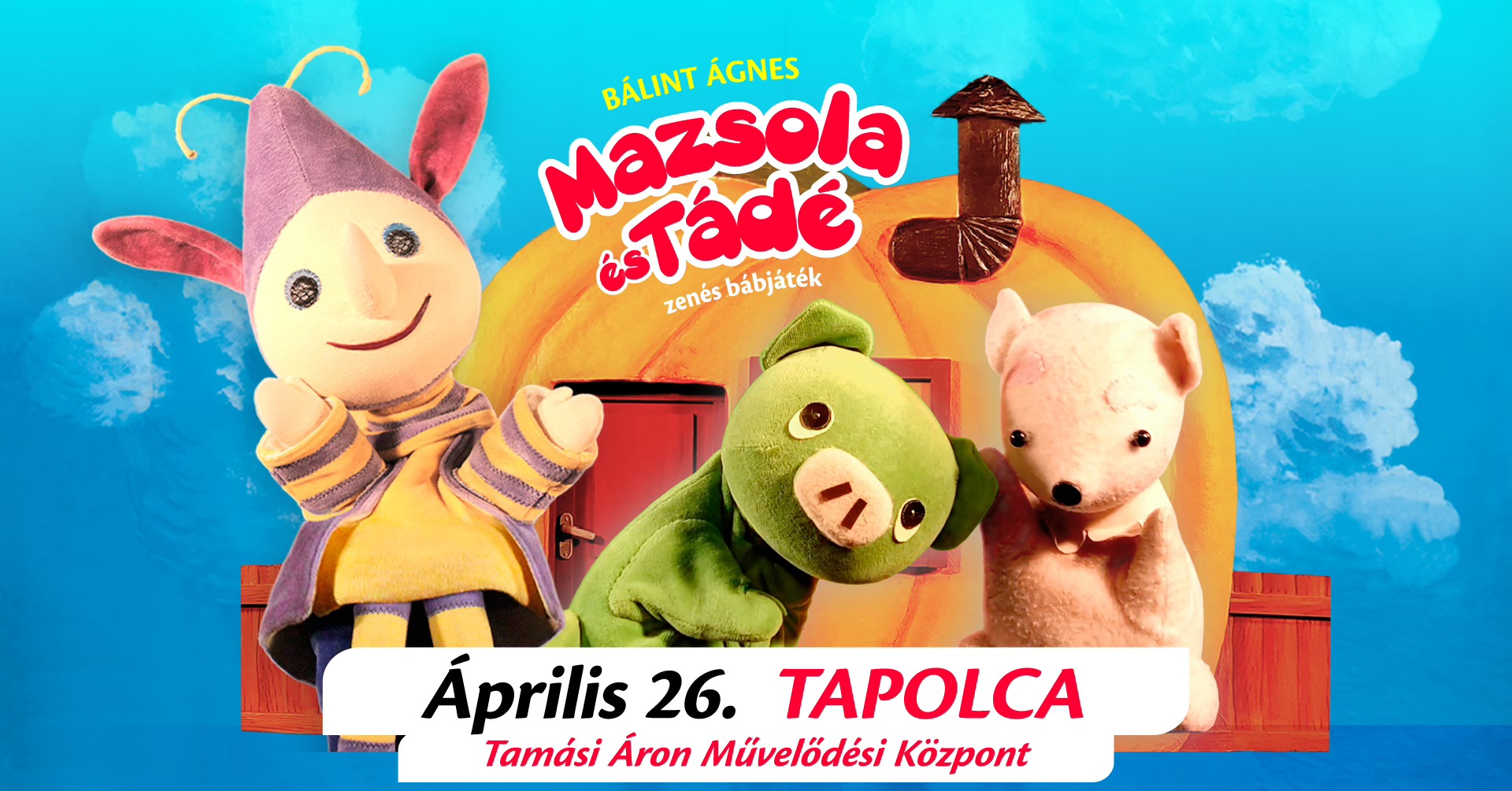 MAZSOLA és TÁDÉ - Tapolcán