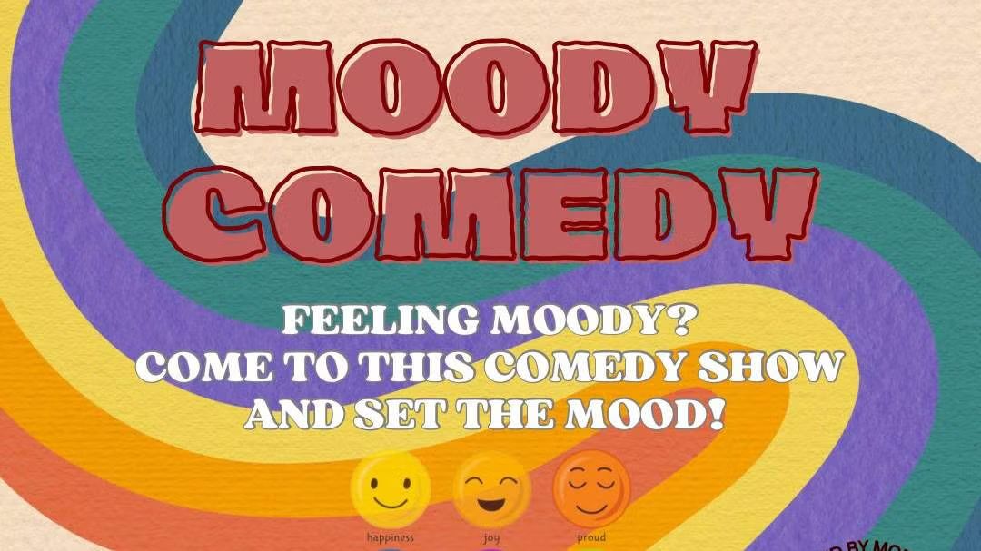 Moody comedy showcase