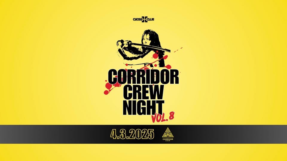 Corridor Crew Night in Cross / Free Entry
