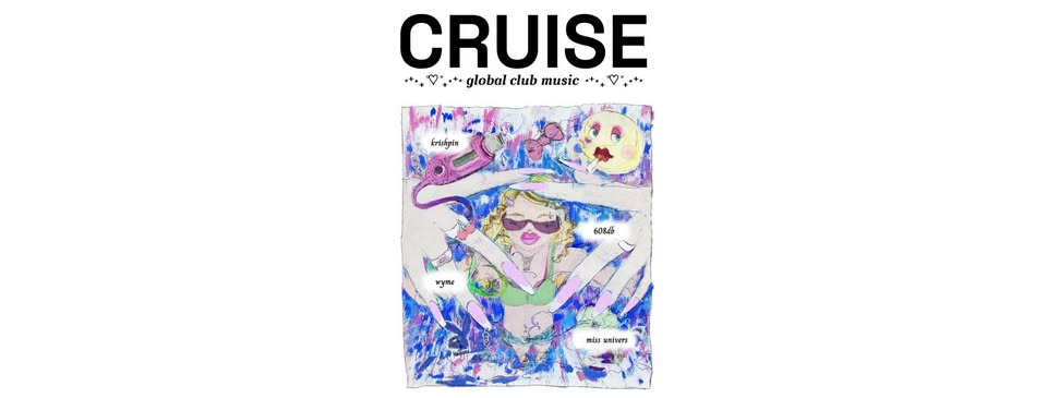 CRUISE  ˗ˋˏ ♡ ˎˊ˗ Miss Univers / 608db / wyme / krishpin / PIATOK 12.09. / ŠAFKO KLUB