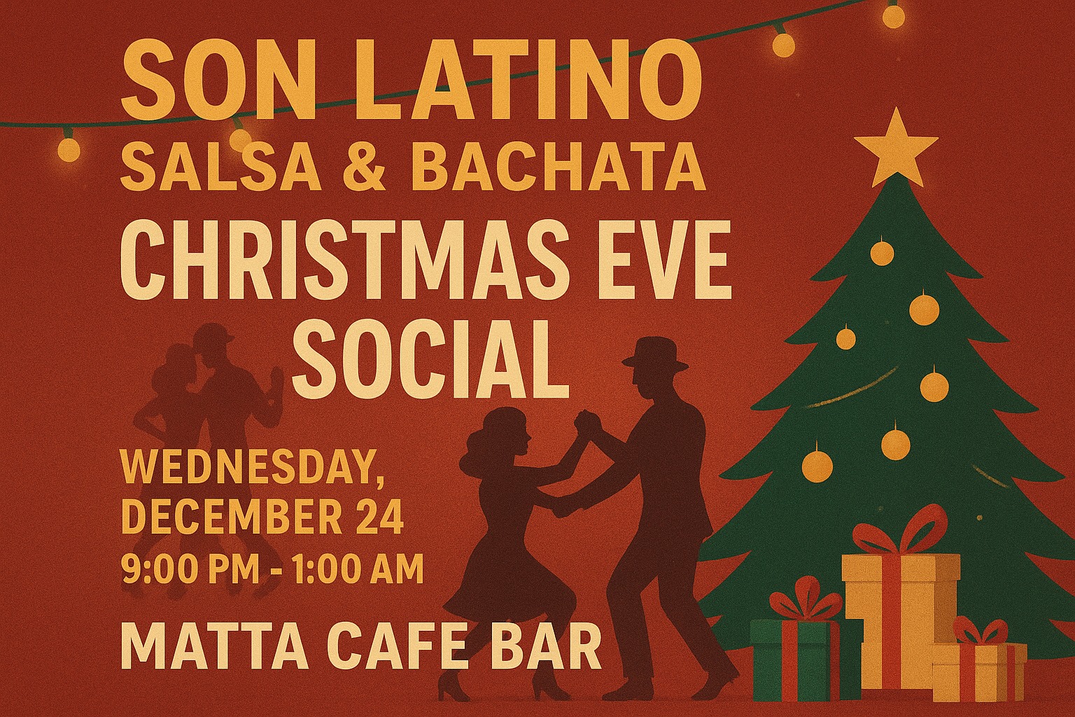 SALSA & BACHATA CHRISTMAS Eve Social @ Matta Cafe Bar!!