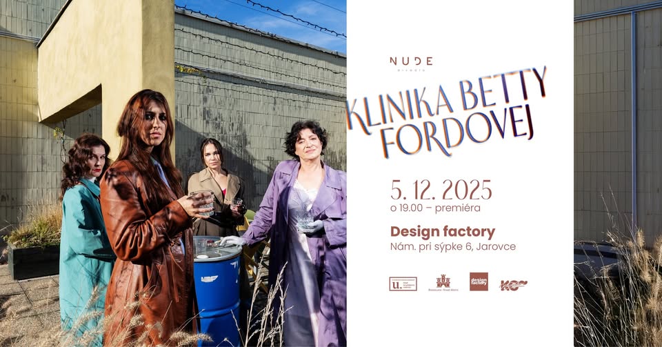 Divadlo NUDE: Klinika Betty Fordovej (premiéra)
