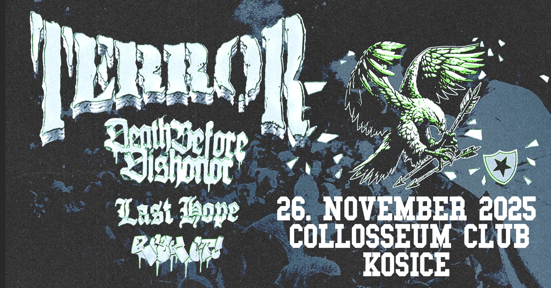 TERROR [USA], DEATH BEFORE DISHONOR [USA], RISK IT [DE], LAST HOPE [BG]