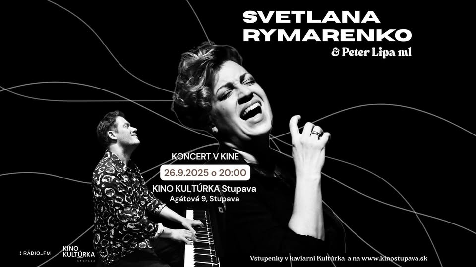 🎶 Koncert v Kine Kultúrka: Svetlana Rymarenko & Peter Lipa ml. 🎹