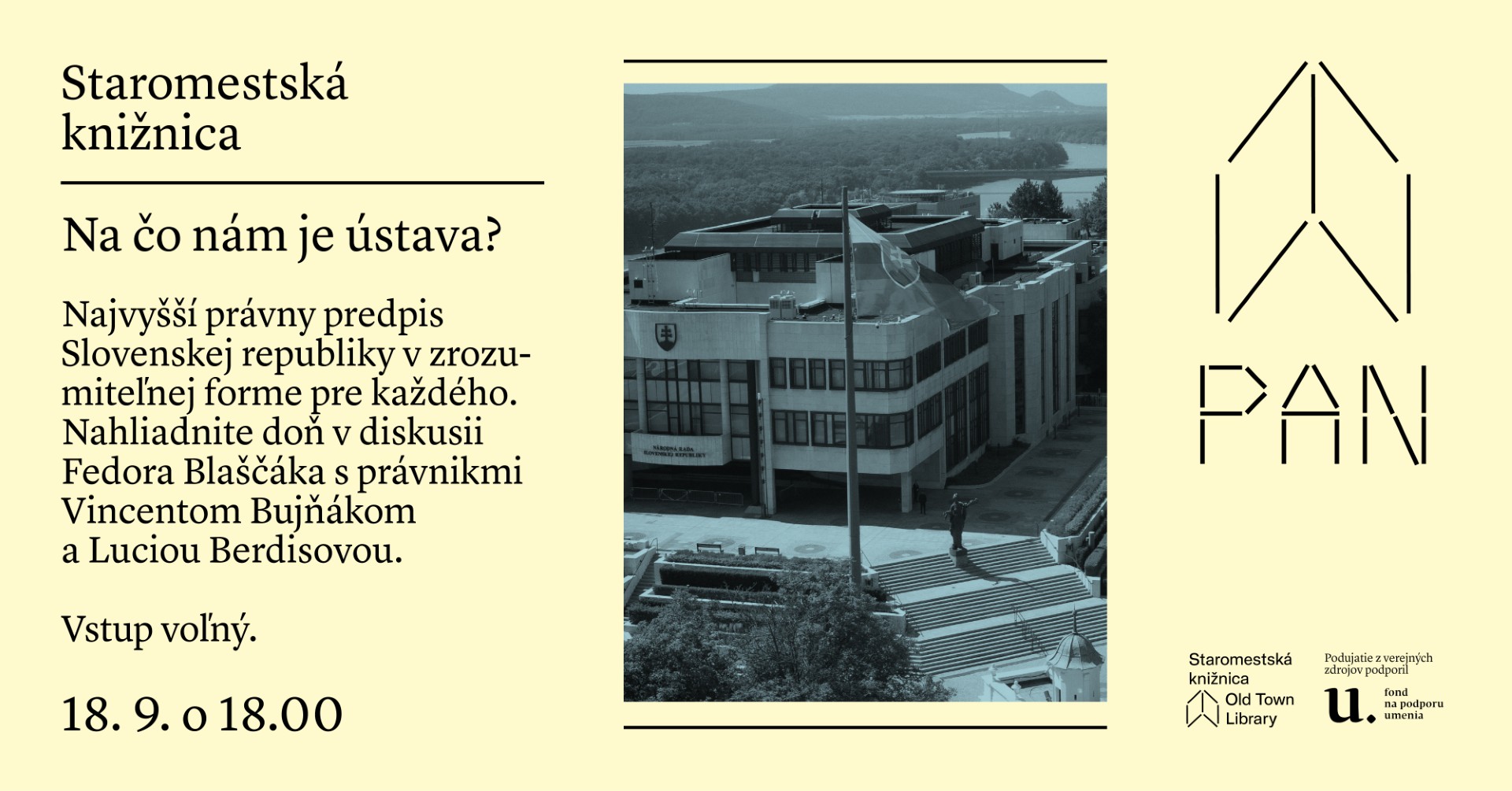Na čo nám je ústava? | Diskusia Fedora Blaščáka s Vincentom Bujňákom a Luciou Berdisovou