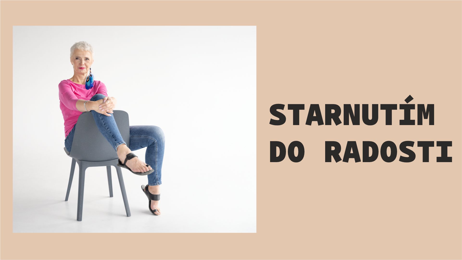 Starnutím do radosti s Libou Chiarou Hladekovou