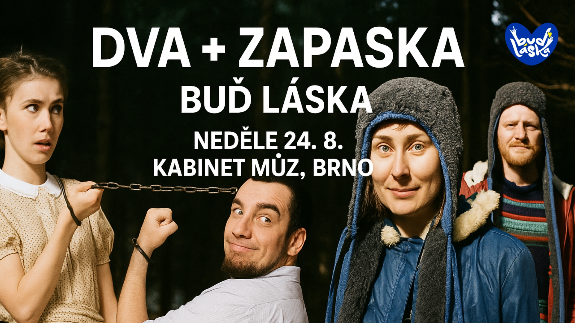 Brno Buď Láska: Zapaska a Dva v Kabinetu MÚZ