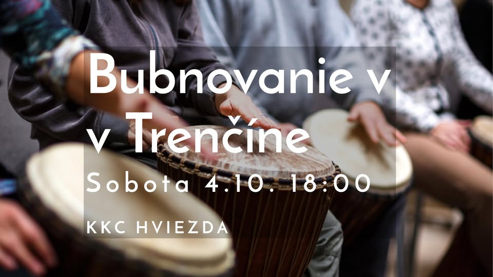 Bubnovanie v kruhu v Trenčíne - KKC Hviezda