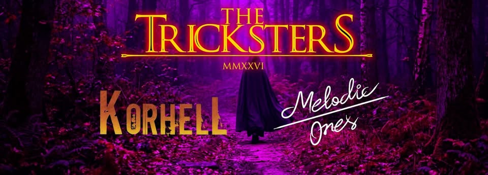 The Tricksters, Melodic Ones, Korhell