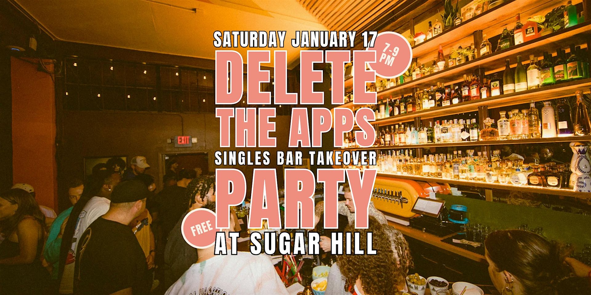 Delete the Apps | Free Singles Party | at Sugar Hill | 21+