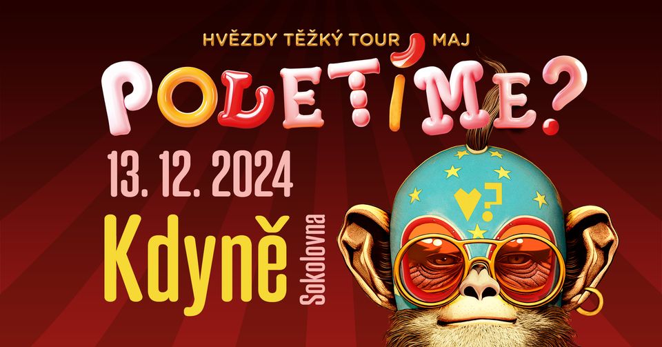 Poletíme? | Hvězdy těžký TOUR  maj | Kdyně