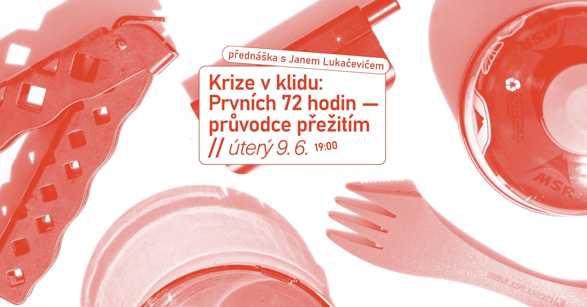 Krize v klidu: Prvních 72 hodin - průvodce přežitím s Janem Lukačevičem
