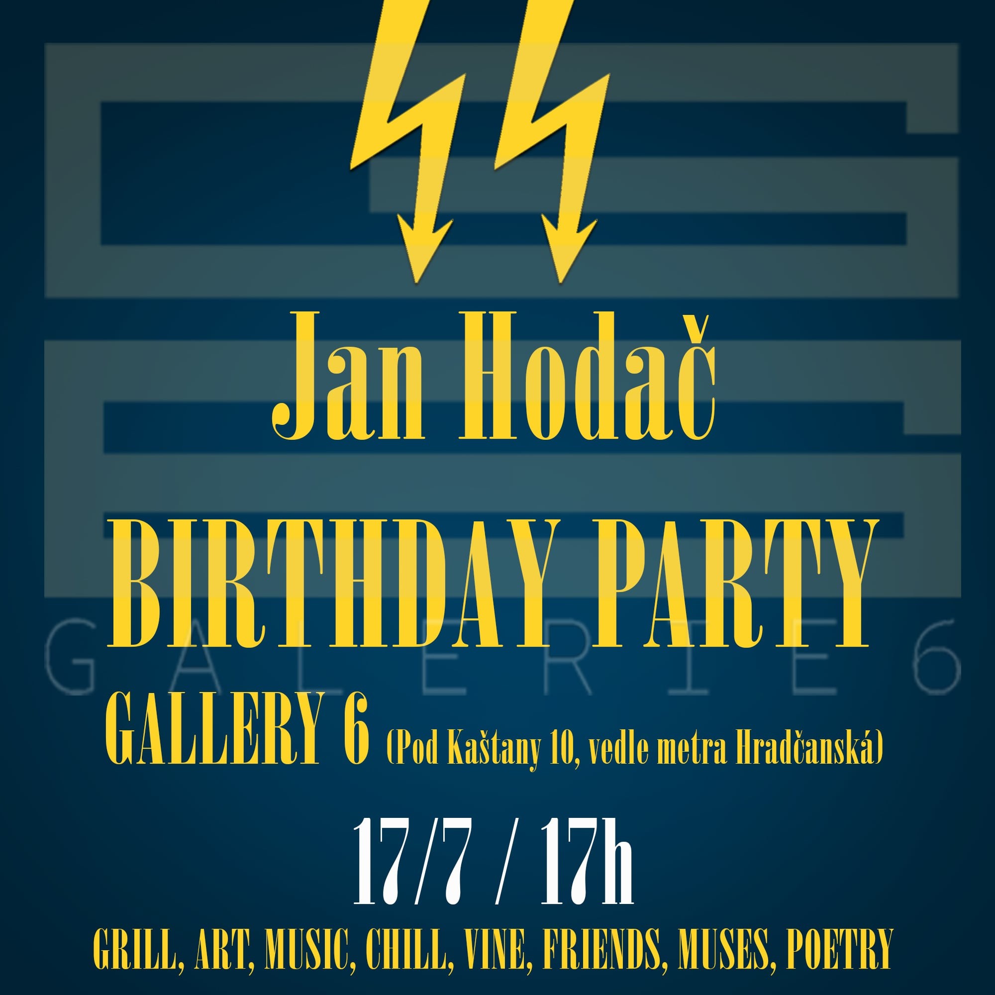 Jan Hodač - BIRTHDAY PARTY v Galerii 6