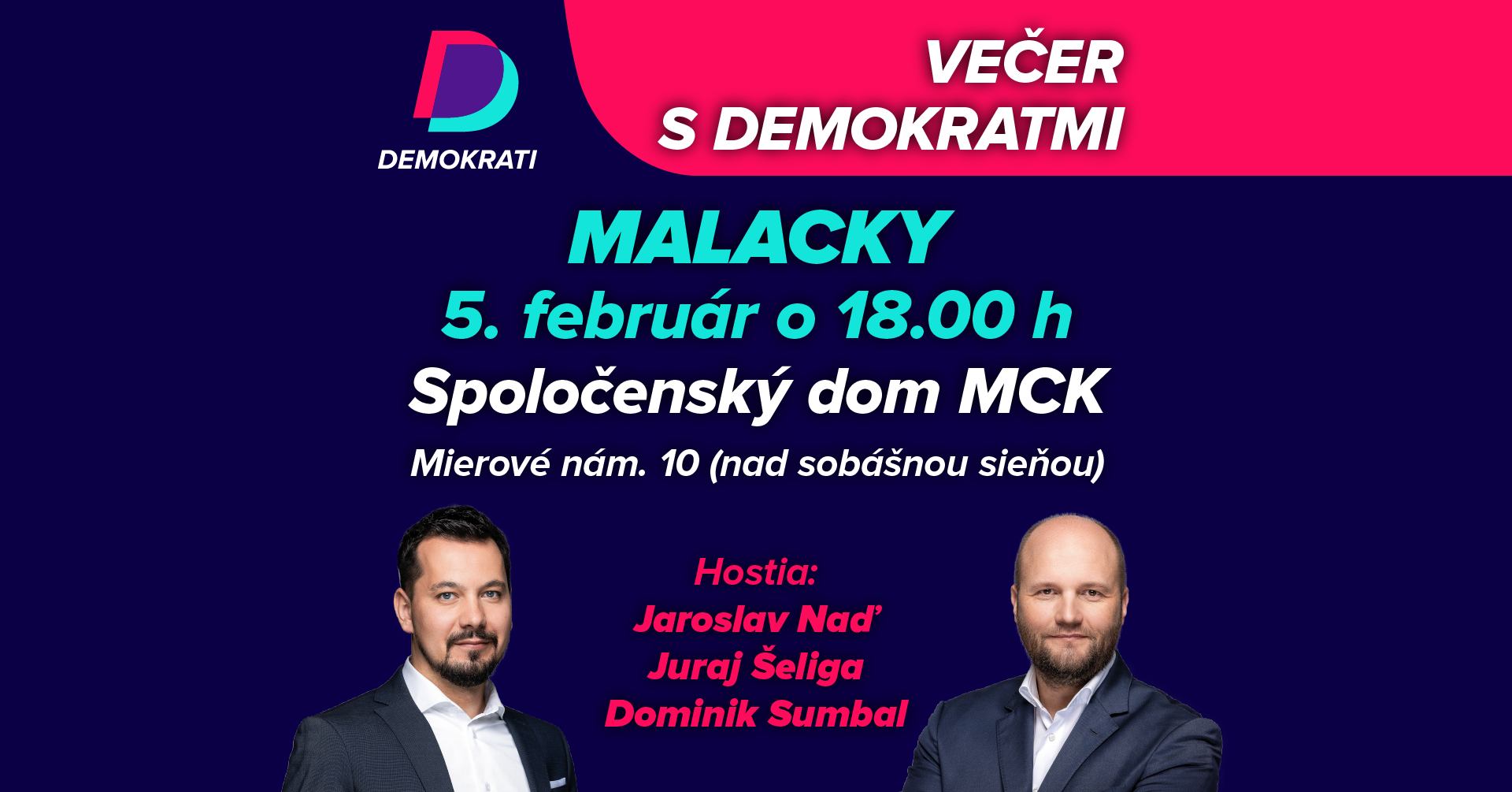 Večer s Demokratmi, Malacky