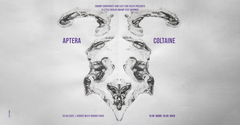 Berlin Swamp Fest warmup: COLTAINE + APTERA