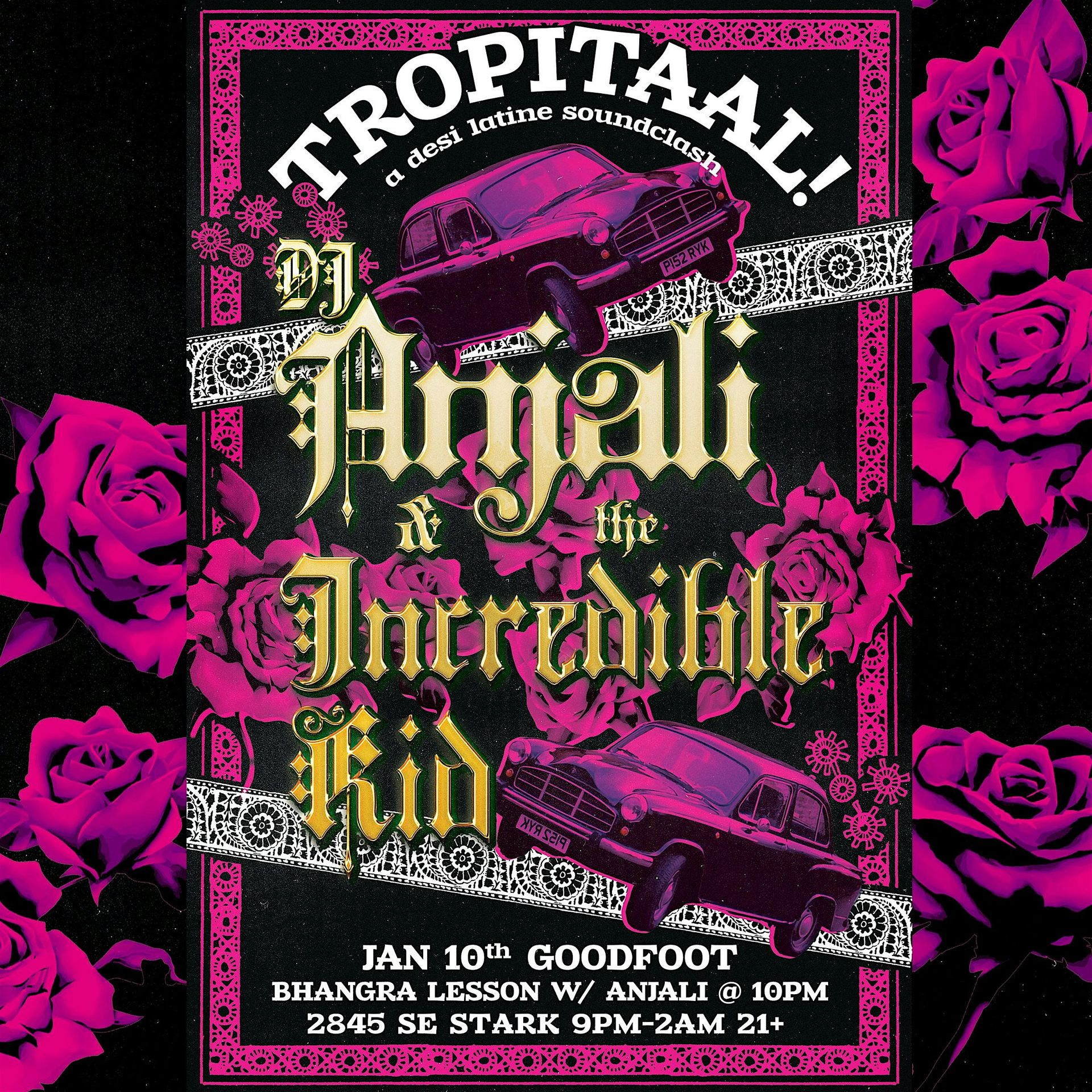 TROPITAAL! Desi Latine Soundclash with DJ Anjali and The Incredible Kid