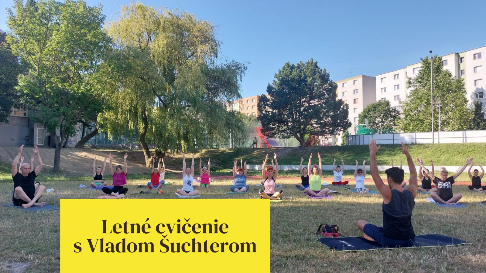 Letné cvičenie s Vladom Šuchterom