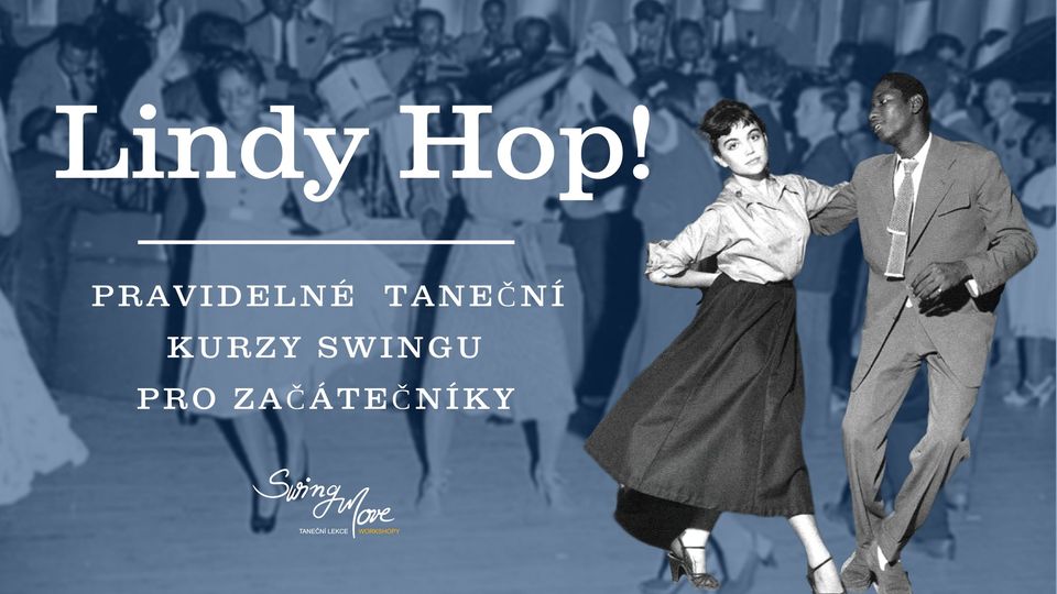 LINDY HOP - Pravidelné taneční kurzy swingu pro začátečníky