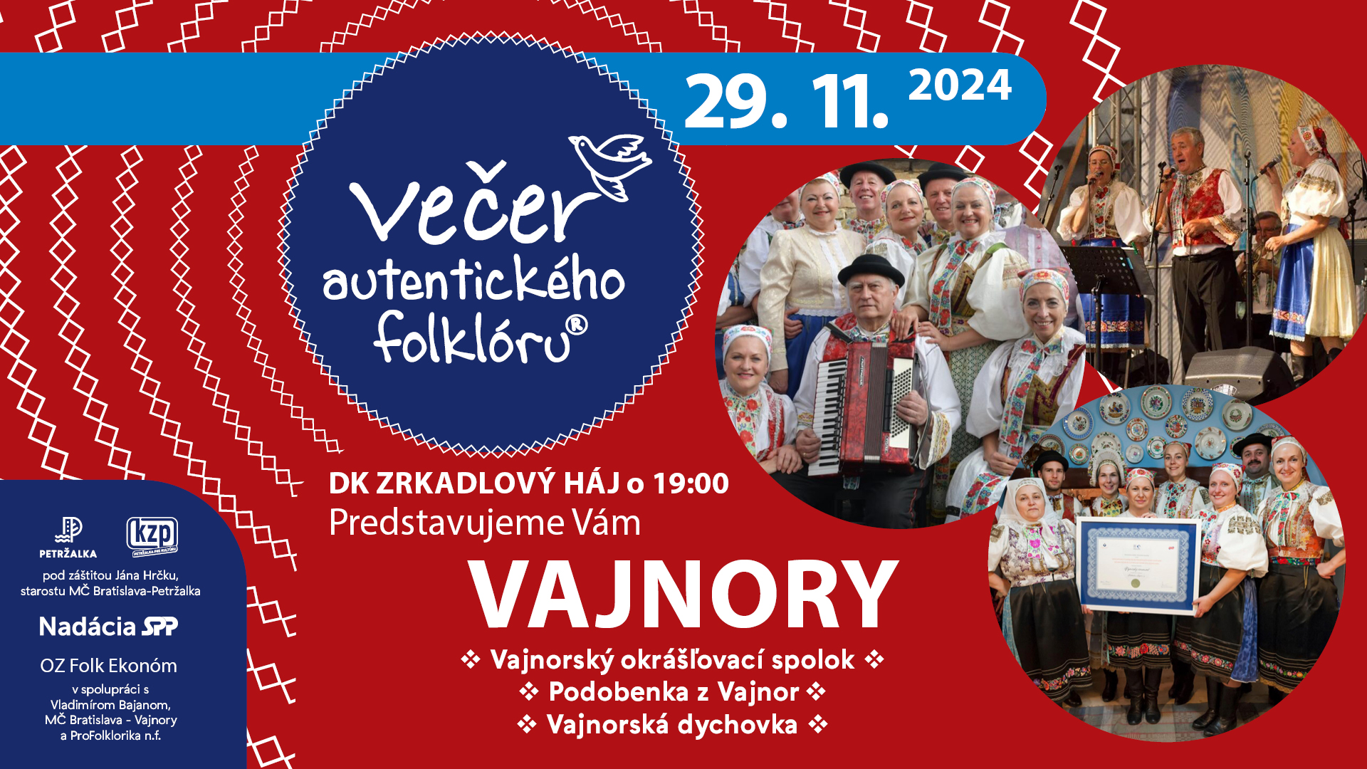 VEČER AUTENTICKÉHO FOLKLÓRU / VAJNORY
