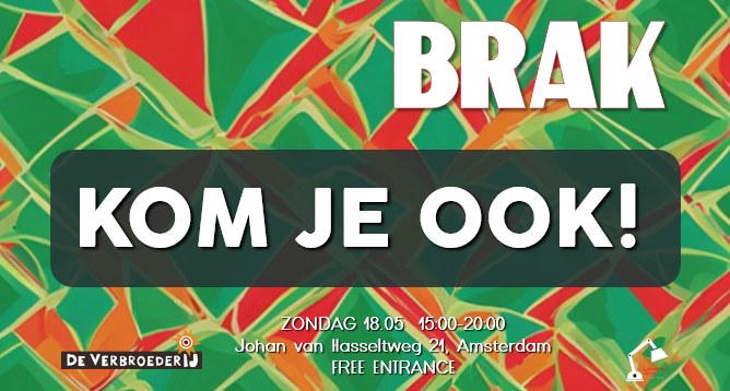 BRAK - De VerbroederIJ Amsterdam – Gratis entree 18.05.2025