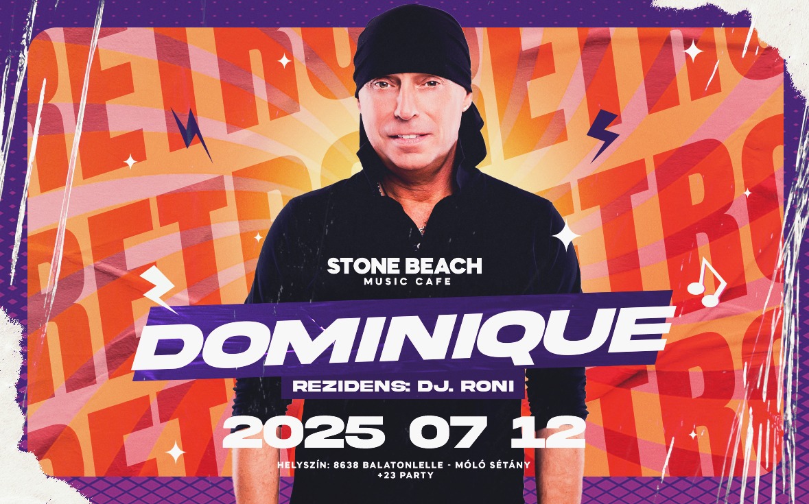 ★ RETRO STAR ★ DJ DOMINIQUE [2025.07.12.] ➟ Stone Beach - Balatonlelle
