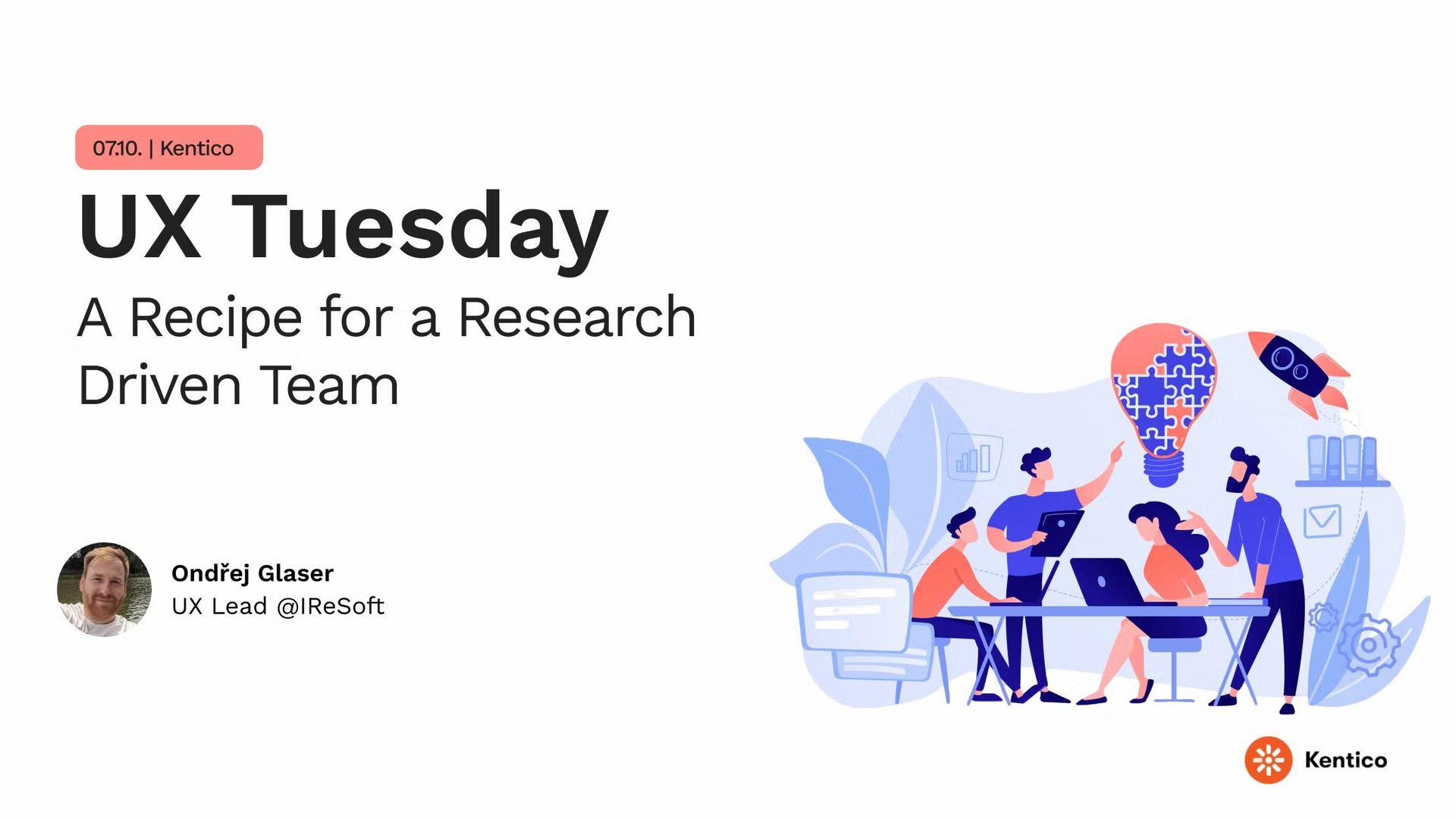 UX Tuesday (Brno): A Recipe for a Research Driven Team